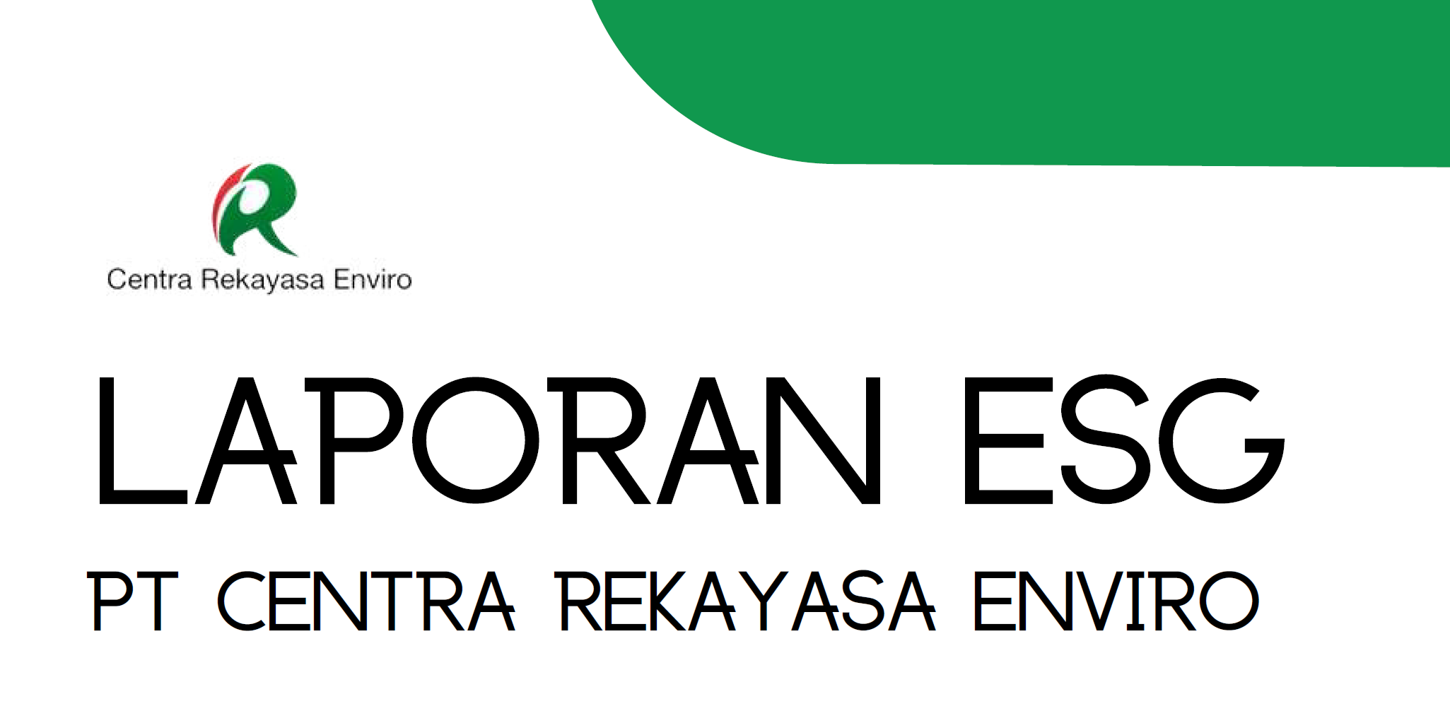 PT Centra Rekayasa Enviro: Laporan ESG 2023 – Komitmen pada Keberlanjutan