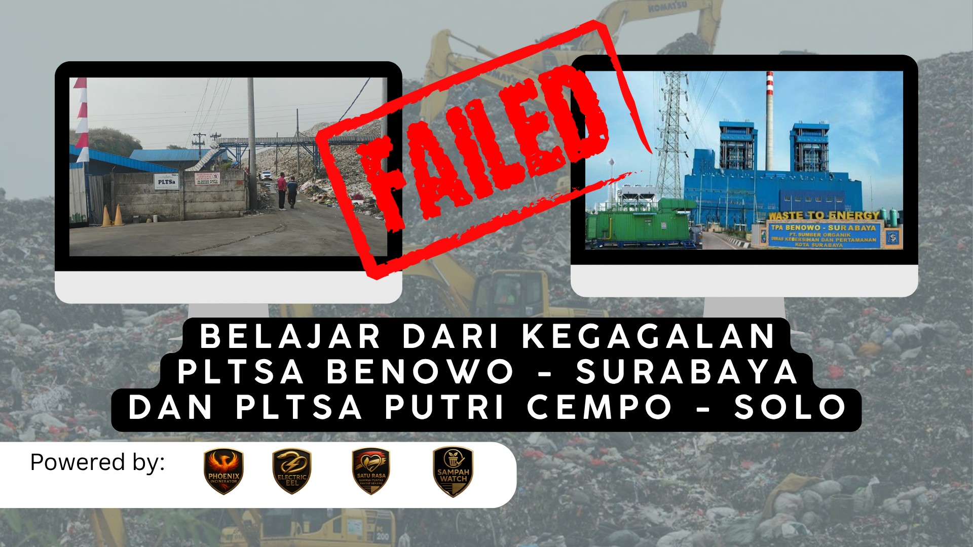 Kajian mendalam kegagalan PLTSa Benowo (Surabaya) dan PLTSa Putri Cempo (Surakarta) — dan apa yang harus berubah dalam pengelolaan sampah Indonesia.